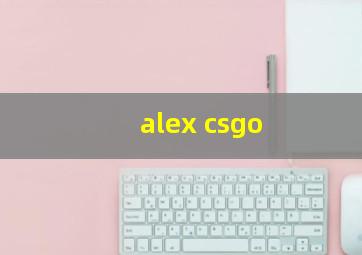 alex csgo